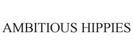 AMBITIOUS HIPPIES trademark