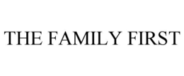 THE FAMILY FIRST trademark