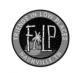FRIENDS IN LOW PLACES NASHVILLE, TN FLP trademark