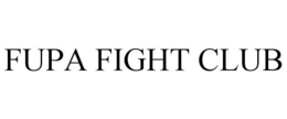 FUPA FIGHT CLUB trademark