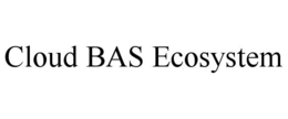 CLOUD BAS ECOSYSTEM trademark