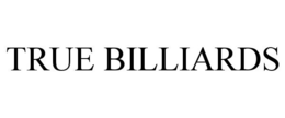 TRUE BILLIARDS trademark