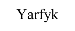 YARFYK trademark