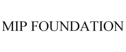MIP FOUNDATION trademark