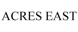 ACRES EAST trademark