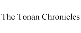 THE TONAN CHRONICLES trademark