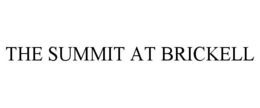 THE SUMMIT AT BRICKELL trademark