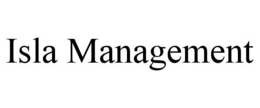 ISLA MANAGEMENT trademark