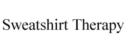 SWEATSHIRT THERAPY trademark
