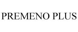 PREMENO PLUS trademark