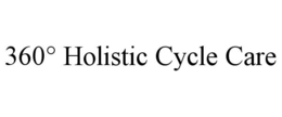 360° HOLISTIC CYCLE CARE trademark
