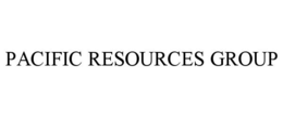 PACIFIC RESOURCES GROUP trademark