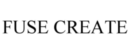 FUSE CREATE trademark