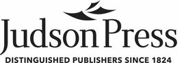 JUDSON PRESS DISTINGUISHED PUBLISHERS SINCE 1824 trademark
