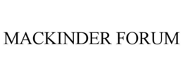 MACKINDER FORUM trademark
