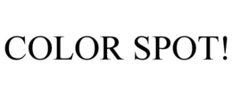 COLOR SPOT! trademark