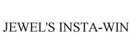 JEWEL'S INSTA-WIN trademark