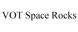 VOT SPACE ROCKS trademark