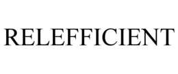 RELEFFICIENT trademark