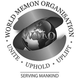 WMO WORLD MEMON ORGANISATION UNITE UPHOLD UPLIFT SERVING MANKIND trademark