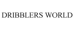 DRIBBLERS WORLD trademark