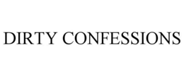 DIRTY CONFESSIONS trademark
