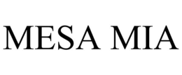 MESA MIA trademark