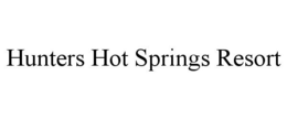 HUNTERS HOT SPRINGS RESORT trademark