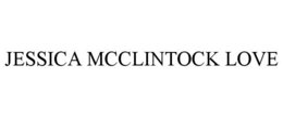 JESSICA MCCLINTOCK LOVE trademark