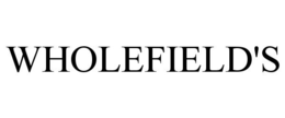 WHOLEFIELD'S trademark