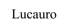 LUCAURO trademark