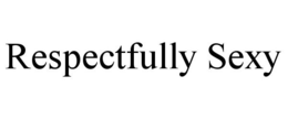 RESPECTFULLY SEXY trademark