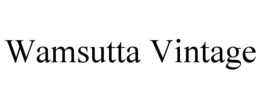 WAMSUTTA VINTAGE trademark