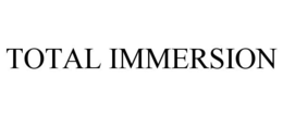 TOTAL IMMERSION trademark