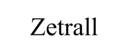 ZETRALL trademark