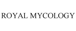 ROYAL MYCOLOGY trademark