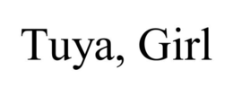 TUYA, GIRL trademark