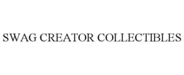 SWAG CREATOR COLLECTIBLES trademark
