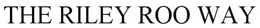 THE RILEY ROO WAY trademark