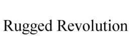 RUGGED REVOLUTION trademark
