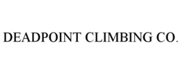 DEADPOINT CLIMBING CO. trademark