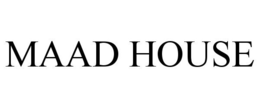 MAAD HOUSE trademark