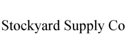 STOCKYARD SUPPLY CO trademark