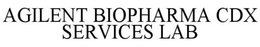 AGILENT BIOPHARMA CDX SERVICES LAB trademark