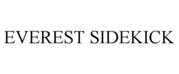 EVEREST SIDEKICK trademark