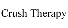 CRUSH THERAPY trademark