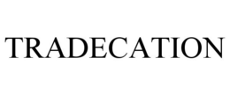 TRADECATION trademark