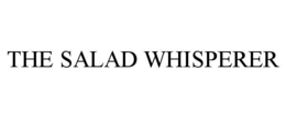 THE SALAD WHISPERER trademark