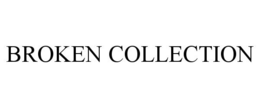 BROKEN COLLECTION trademark