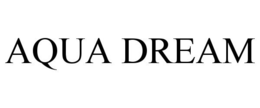 AQUA DREAM trademark